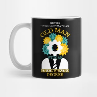 Old Man With An Engineering Degree Mug